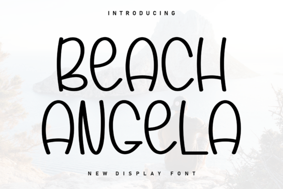 Beach Angela: The Handwritten Display Font for Scroll-Stopping Campaigns