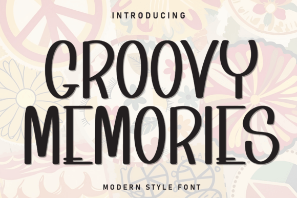 Groovy Memories: The Perfect Display Typeface for Modern Web Design