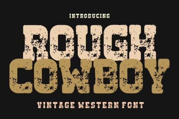 Rought Cowboy: A Vintage Western Typeface for Bold Branding